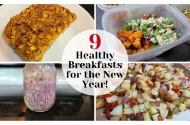 9 HEALTHY BREAKFAST IDEAS TO KICKSTART YOUR NEW YEAR!