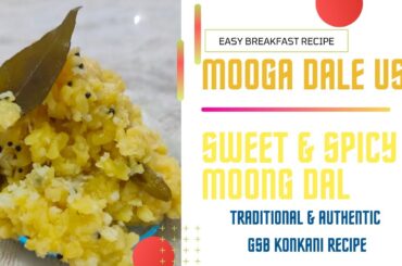 Mooga Daale Usli | Easy & Healthy Breakfast Recipe - Traditional GSB Konkani Cuisine