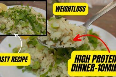Quick & Healthy Recipes for Weight Loss -10 Min High Protein Dinner