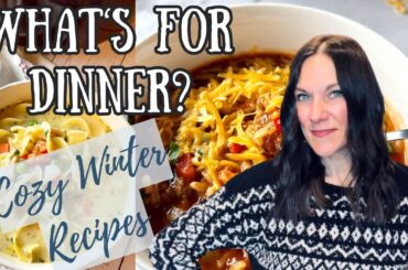 WHAT'S FOR DINNER | DINNER RECIPES | COZY MEALS TO KEEP YOU WARM | HEALTHY RECIPES | SOUP RECIPES