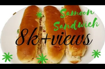 SAMOON SANDWICH || EASY AND HEALTHY SANDWICH || EP:23 ||