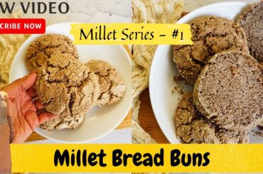 Healthy Bread - Millet Buns | Gluten-Free New Gluten Free Bread: Millet Buns | Bakeinline