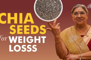 How To Use Chia Seeds For Weight Loss? | Chia Seeds Benefits | Weight Loss Superfood | Dr. Hansaji