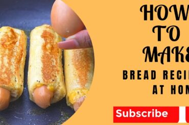 How To Make Bread Recipe AT Home | Bread recipe | How to make bread