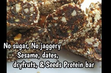 Sesame seeds/Til  Dates Energy bar - kids healthy tiffin morning breakfast/snacks recipe/Weight loss