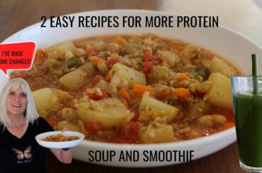 2 EASY RECIPES FOR MORE PROTEIN / SOUP & SMOOTHIE / WFPB