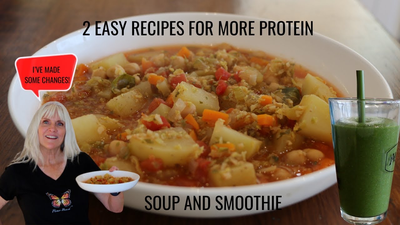 2 EASY RECIPES FOR MORE PROTEIN / SOUP & SMOOTHIE / WFPB 2 EASY RECIPES FOR MORE PROTEIN / SOUP & SMOOTHIE / WFPB