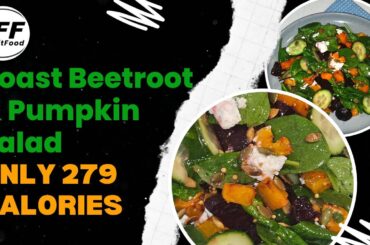 Low Calorie -Vegetarian -Roasted Beetroot & Pumpkin Salad -279 Calories