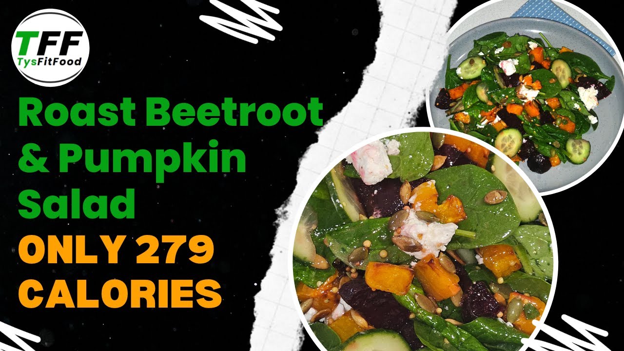 Low Calorie -Vegetarian -Roasted Beetroot & Pumpkin Salad -279 Calories Low Calorie -Vegetarian -Roasted Beetroot & Pumpkin Salad -279 Calories