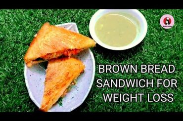 5 - MINUTES WEIGHT LOSS Veg Brown Bread SANDWICH  | PIZZA Style Sandwich | LATEST Bombay Sandwich