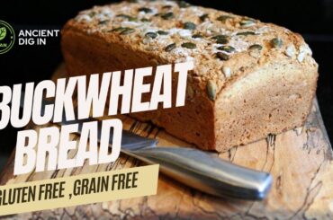 Grain-Free Gluten-Free Buckwheat Bread Recipe | No Oil, No Yeast | Healthy Homemade Bread