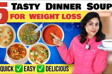 5 Days Diet  - 5 Magical Weight Loss Soups For Dinner