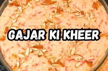 gajar ki kheer | gajrela recipe | keer recipes | gajrela banane ka tarika | gajrela kheer recipe