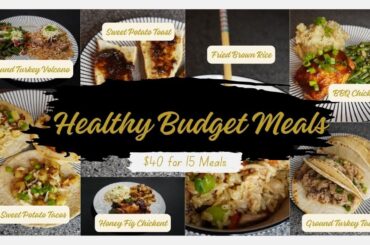 $40 for 15 Meals Healthy Budget Plan | Grocery Haul | 5 days of meals, 3 meals a day