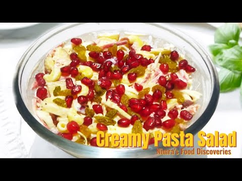 Creamy Pasta Salad Recipe By Nimra’s Food Discoveries ||Easy & Healthy Salad Recipe || Creamy Pasta Salad Recipe By Nimra's Food Discoveries ||Easy & Healthy Salad Recipe ||