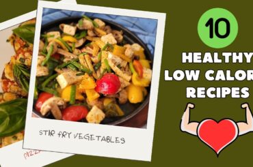 Top 10 Healthy Weight Loss Recipes for a Fit Lifestyle | Delicious & Nutrient-Packed Meals