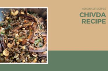 Chivda Recipe | How to make Chivda Namkeen | Healthy Snacking