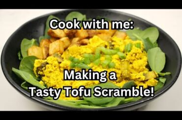Cook with me: Making a Tasty Tofu Scramble, Healthy Vegan Recipes, Plant-based Diet, Vegan Lifestyle