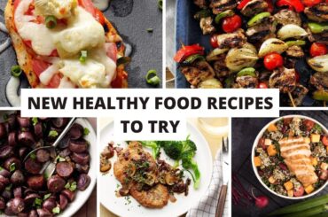 New Healthy Food Recipes to Try #new #healthyrecipes