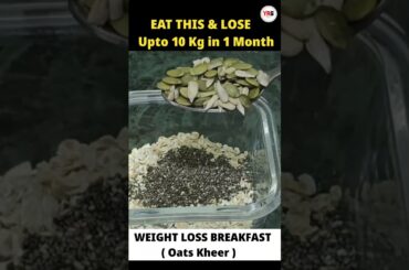 Weight loss breakfast recipes | breakfast recipes to lose 10 kg in 1 Month #shorts #youtubeshorts