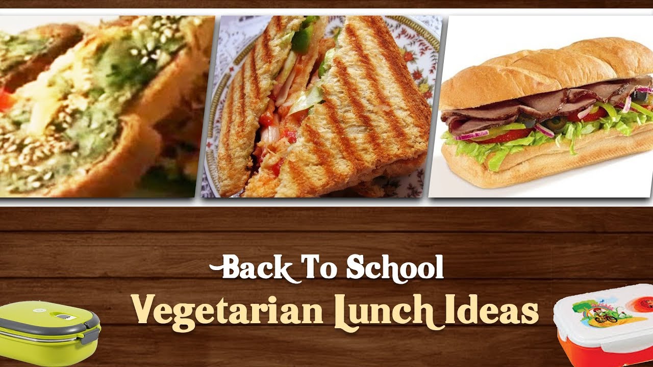 Back To School Vegetarian Lunch Ideas – Healthy Sandwich Ideas For Lunch – Veg Sandwich Recipes Back To School Vegetarian Lunch Ideas - Healthy Sandwich Ideas For Lunch - Veg Sandwich Recipes