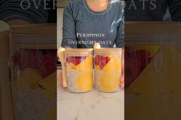 PERSIMMON OVERNIGHT OATS! Healthy on the go breakfast #overnightoats #recipes #breakfastrecipe