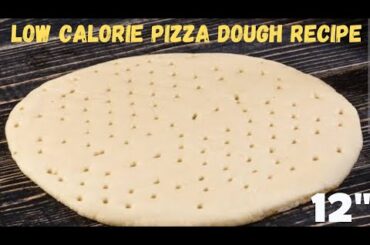 Try this Low calorie pizza dough Recipe as ur low calorie meal-Low calorie meal prep-healthy pizza