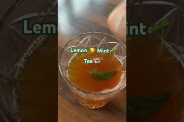 Lemon mint tea #tearecipe #lemon #mint #digestion #healthyrecipes #healthyliving #herbaltea #detox
