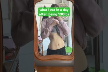 what i eat in a day to maintain my 100lbs (45kg) weight loss #whatieatinaday #weightloss #diet