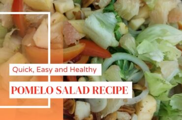 POMELO SALAD RECIPE. (QUICK, EASY AND HEALTHY)