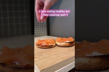 I love eating healthy but I hate cooking: part 1