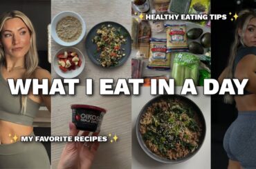 what i eat in a day | eating intuitively, healthy recipes, go to snacks, tips for eating healthy