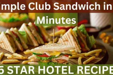 Quick and Healthy Club Sandwiches Just Like 5 Star Hotel | Easy Sandwich Recipe for Kids Lunch Box