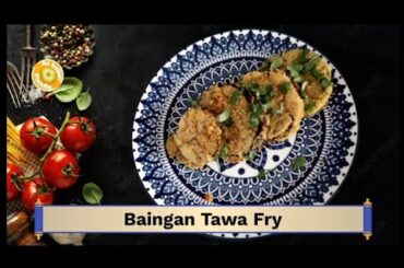 |Baingan Tawa Fry|Baingan(Eggplant) Recipe|Healthy Food|Easy Vegan & Vegetarian Meals|