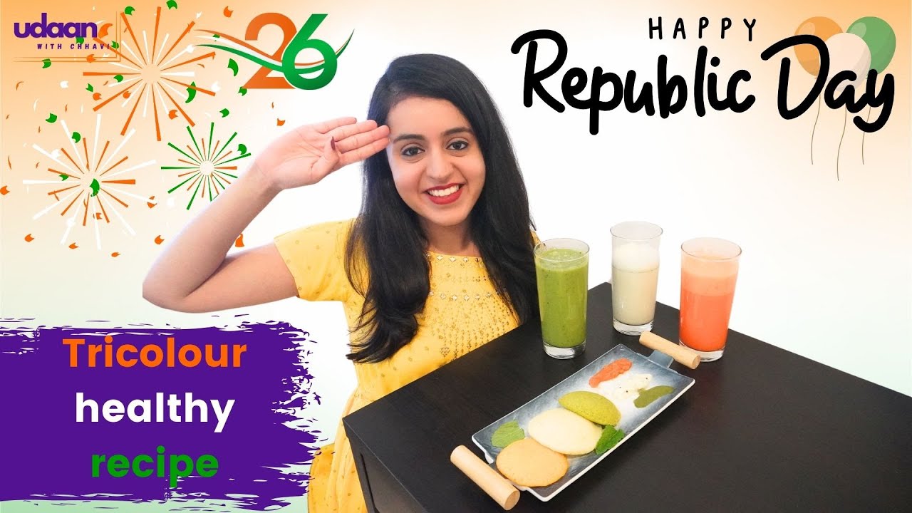 Republic Day Special – Healthy and Delicious Recipe – Jai Hind | UdaanwithChhavi Republic Day Special - Healthy and Delicious Recipe - Jai Hind | UdaanwithChhavi