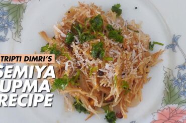 Try Tripti Dimri's Favourite Vermicelli Upma | Sevai Upma Healthy Breakfast Recipe