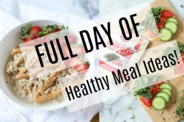 FULL DAY OF HEALTHY MEAL IDEAS