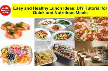 "Easy and Healthy Lunch Ideas: DIY Tutorial for Quick and Nutritious Meals"