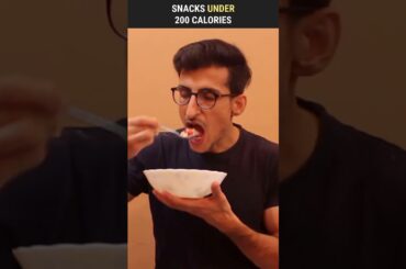 Snacks Under 200 Calories | #shorts 441