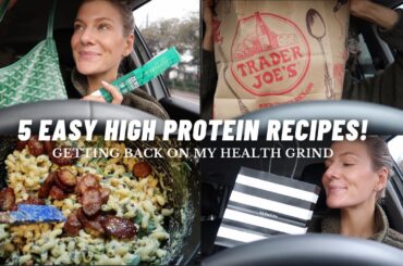 Dietitian's Trader Joe's Haul, FIVE High Protein Healthy Recipes at Home & NEW WORKOUTS!