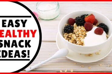 Easy Healthy Snack Ideas To Strengthen Immune System!