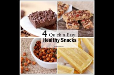 4 Delicious Healthy Snacks! Quick & Easy Recipes!