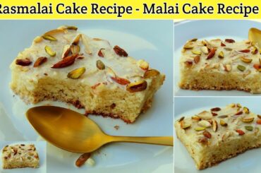Rasmalai Cake Recipe Without Oven | Malai Cake Recipe | Vanilla Cake | Rasmalai Cake |Rasmalai cake