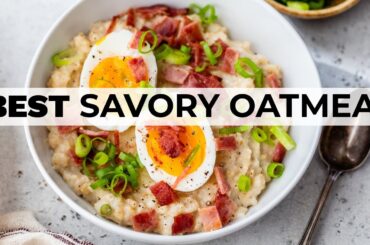 SAVORY OATMEAL | easy, healthy, breakfast idea