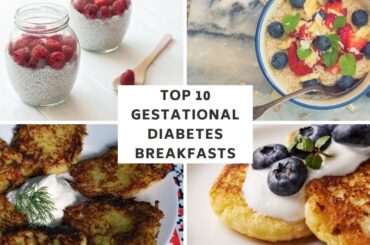 Top 10 Gestational Diabetes Breakfast Ideas (& recipes) No Eggs!