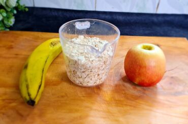 Do you have oatmeal,apples and bananas? Healthy Breakfast Recipes.In just 5 minutes