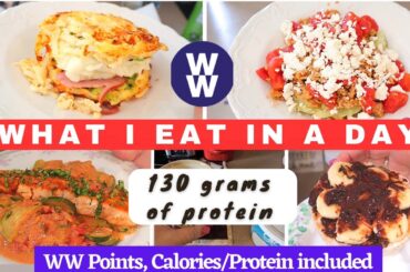 *NEW* WHAT I EAT IN A DAY | FULL DAY OF EATING | 130 GRAMS PROTEIN | WW POINTS & CALORIES