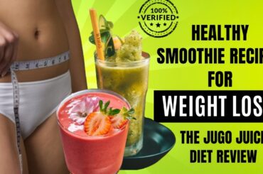 The Jugo Juice Diet Review 2024 - Smoothie Recipes for Weight Loss - Fat Loss Smoothie Recipes