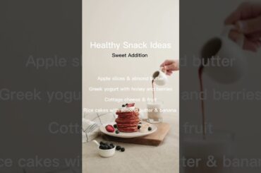 Healthy Snack Ideas