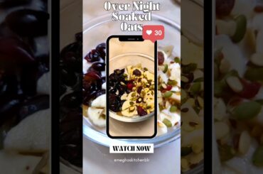 Overnight Soaked Oats | Best Morning Breakfast for Weight loss @Meghaskitchenblr #shorts #weightloss